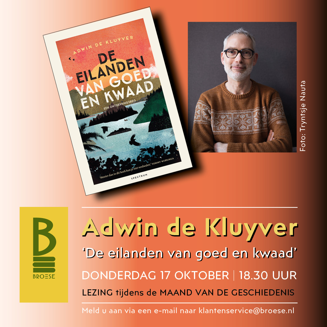 In oktober, de Maand van de Geschiedenis, geeft schrijver en historicus Adwin de Kluyver een lezing over zijn boek ‘De eilanden van goed en kwaad’. Tijdens deze lezing bewijst De Kluyver dat hij net zo fascinerend kan vertellen als schrijven. Meld u aan: broese.nl/agenda/lezing-…