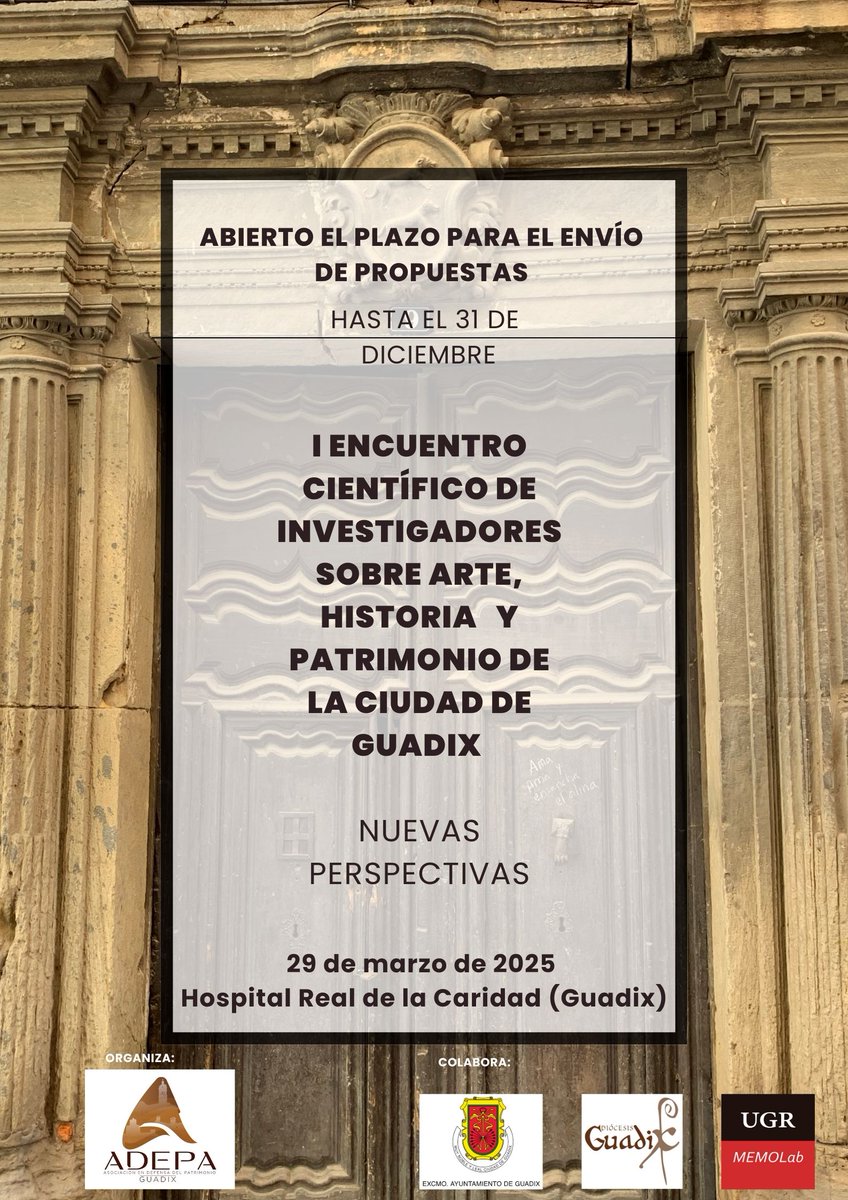 EncuentroGuadix's tweet photo. 🚨Abierto el plazo para el envío de propuestas:
📜I Encuentro científico de investigadores sobre arte, historia y patrimonio de la ciudad de Guadix 🖼️
📆29 de marzo de 2025  📍Hospital Real (Guadix) 
✏️envio: encuentrocientificoguadix@gmail.com
ℹ️https://t.co/XtvO1xRgyX https://t.co/JIOBd7B9nK