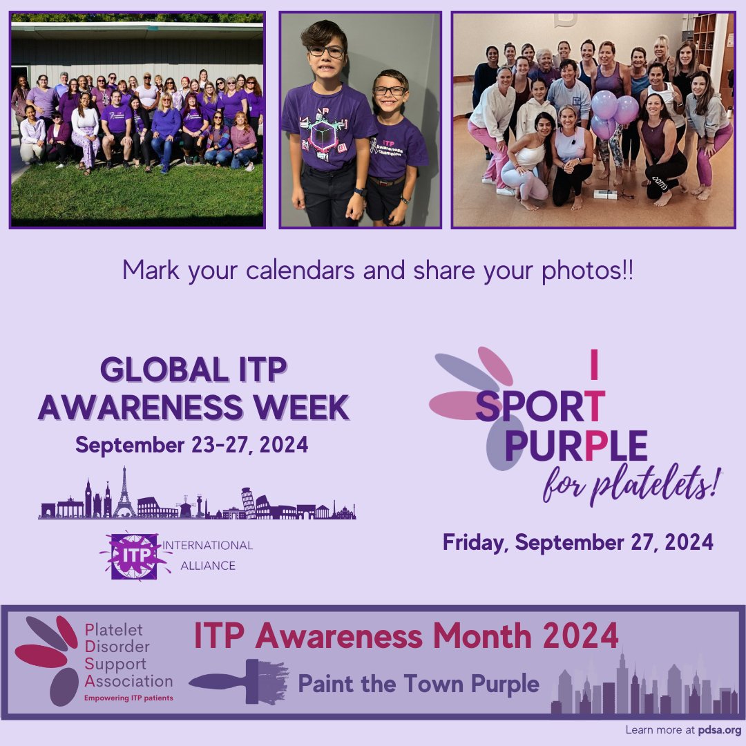 Mark your calendars! Sept. 23-27th is Global ITP Awareness Week and Sept. 27 is Sport Purple for Platelets Day. Don your purple attire, hair nails, hats, footwear – and more – and let’s raise awareness for ITP! 
#ITP #ITPawareness #PaintTheTownPurple #global4itp #ITPAwarenessWeek