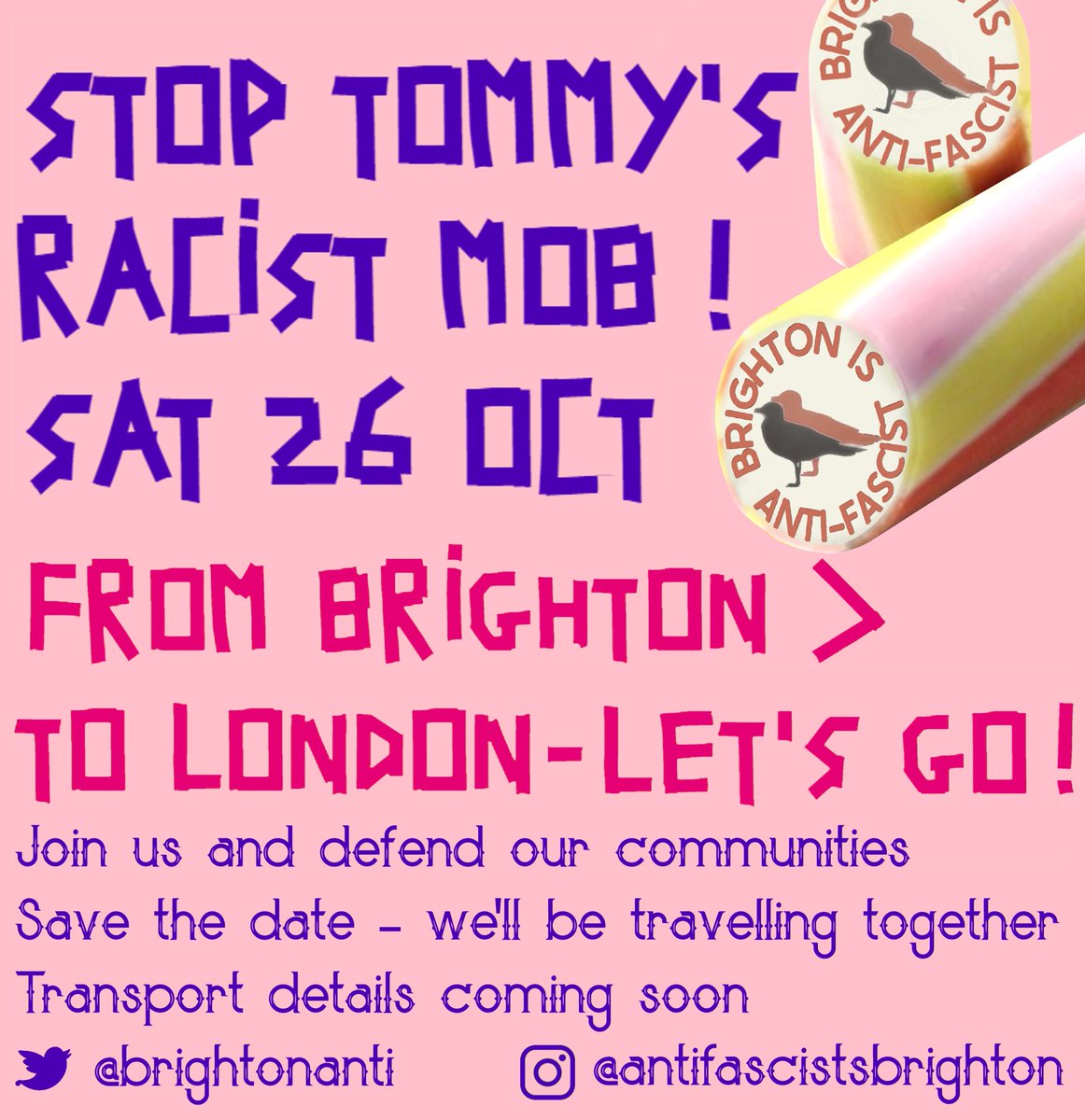 Stop Tommy's racist mob! Sat 26 Oct
We will be travelling together from Brighton in the morning. Commit to come and tell your friends. This is how we defeat the far right. Make every neighbourhood antifascist. 1/4