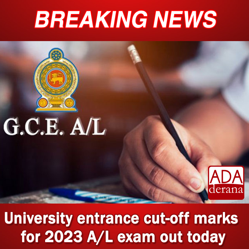 adaderana's tweet photo. University entrance cut-off marks for 2023 A/L exam out today
Read more: https://t.co/fOc9Qa8DJs
#ALEXAM #slschool #SLUniversity #lka #slnews #news #adaderana #slexam #srilankanews https://t.co/ELLgEEFOXG