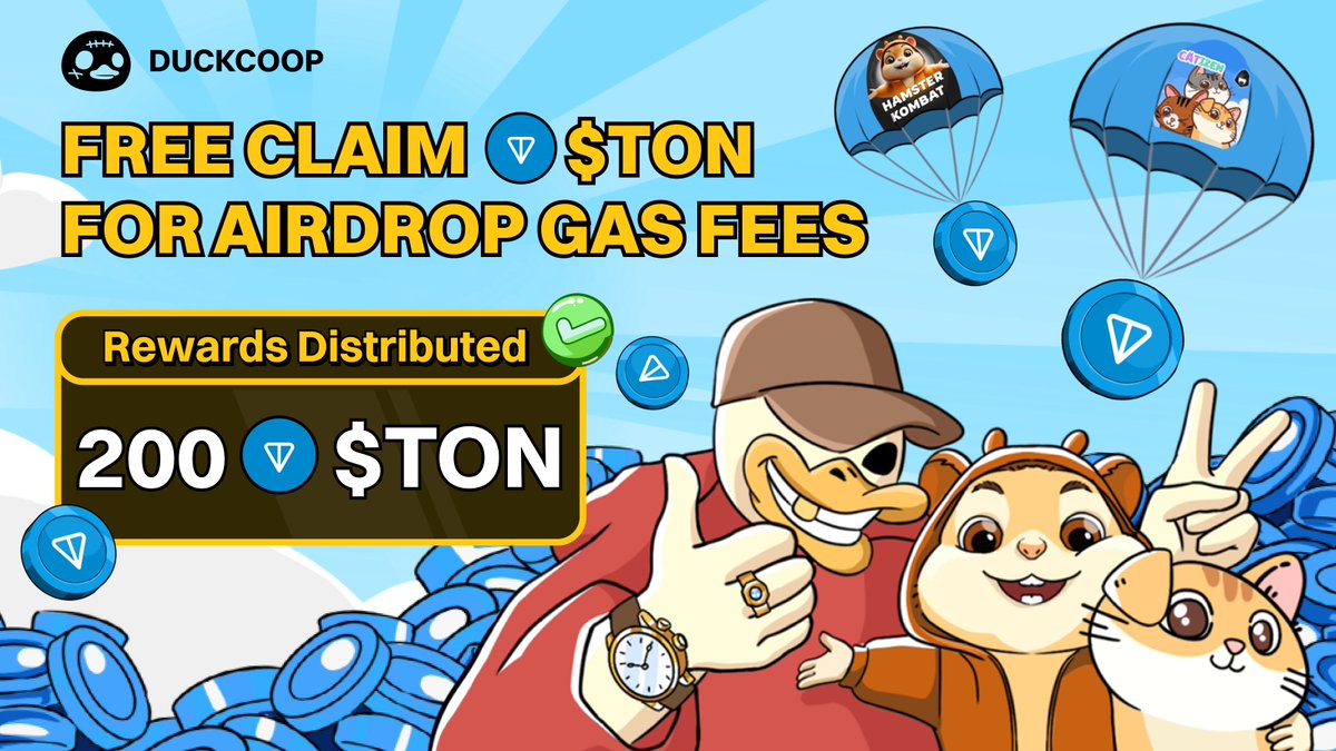 DUCKS (@ducks_realcoop) on Twitter photo ๐ Free Claim $TON for Airdrop Gas Fees - 200 $TON Distributed ๐
Weโre excited to congratulate all 4000 lucky duckies who won $TON from this event! ๐ฅณ
We hope you can use your $TON prize as gas fees to claim #Airdrops from ๐น<a href="/hamster_kombat/">Hamster Kombat</a> & ๐ฑ<a href="/CatizenAI/">Catizen</a>.
๐ Check out all ๐ Free Claim $TON for Airdrop Gas Fees - 200 $TON Distributed ๐
Weโre excited to congratulate all 4000 lucky duckies who won $TON from this event! ๐ฅณ
We hope you can use your $TON prize as gas fees to claim #Airdrops from ๐น<a href="/hamster_kombat/">Hamster Kombat</a> & ๐ฑ<a href="/CatizenAI/">Catizen</a>.
๐ Check out all