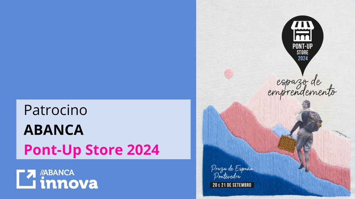 ¡Arranca <a href="/pontUPstore/">Pont-Up Store</a> 2024! Una iniciativa que fomenta el emprendimiento y que apoyamos desde sus inicios 💪. Charlas, mesas redondas, talleres...un completo programa para fortalecer la cultura emprendedora en la sociedad. 

📆 20-21 sept 📍 Pontevedra
 abancainnova.com/eventos/__tras…