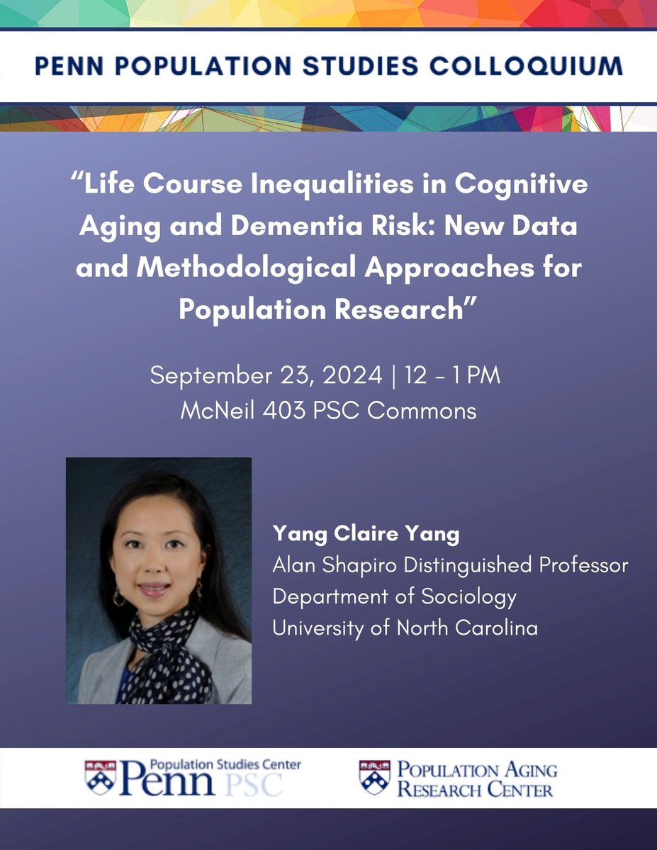 Population Aging Research Center at Penn (@pennparc) on Twitter photo Please join us at the PSC/PARC Colloquium on Monday, September 23 at Noon in 403 McNeil for the talk:
"Life Course Inequalities in Cognitive Aging and Dementia Risk: New Data and Methodological Approaches for Population Research"
with Dr. Yang, Claire Yang <a href="/UNCSociology/">UNC Sociology</a>
#ADRD Please join us at the PSC/PARC Colloquium on Monday, September 23 at Noon in 403 McNeil for the talk:
"Life Course Inequalities in Cognitive Aging and Dementia Risk: New Data and Methodological Approaches for Population Research"
with Dr. Yang, Claire Yang <a href="/UNCSociology/">UNC Sociology</a>
#ADRD