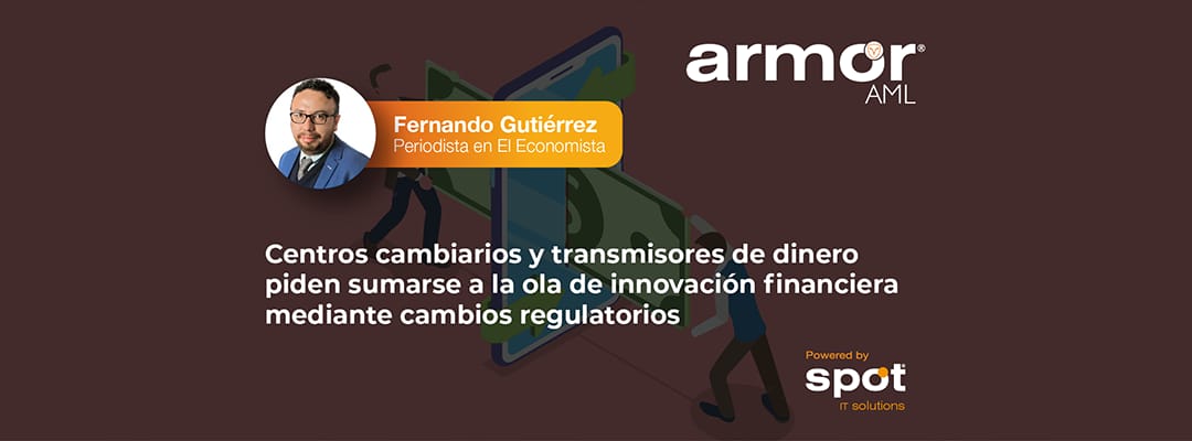 Los #centroscambiarios y #transmisoresdedinero buscan estar a la altura de la #innovaciónfinanciera, por lo que piden una actualización a su marco legal, pero ¿qué dicen las autoridades al respecto? Aquí la historia para <a href="/SpotITSolutions/">Spot IT Solutions</a> : armor-aml.com/centros-cambia…