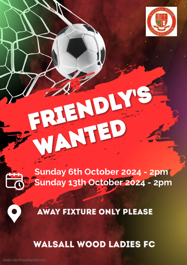 Walsall Wood Ladies FC are seeking 2 away friendly games due to free weeks on:

Sunday 6th October 2024 - 2pm
Sunday 13th October 2024 - 2pm

Tier 6/7 only.

Please DM