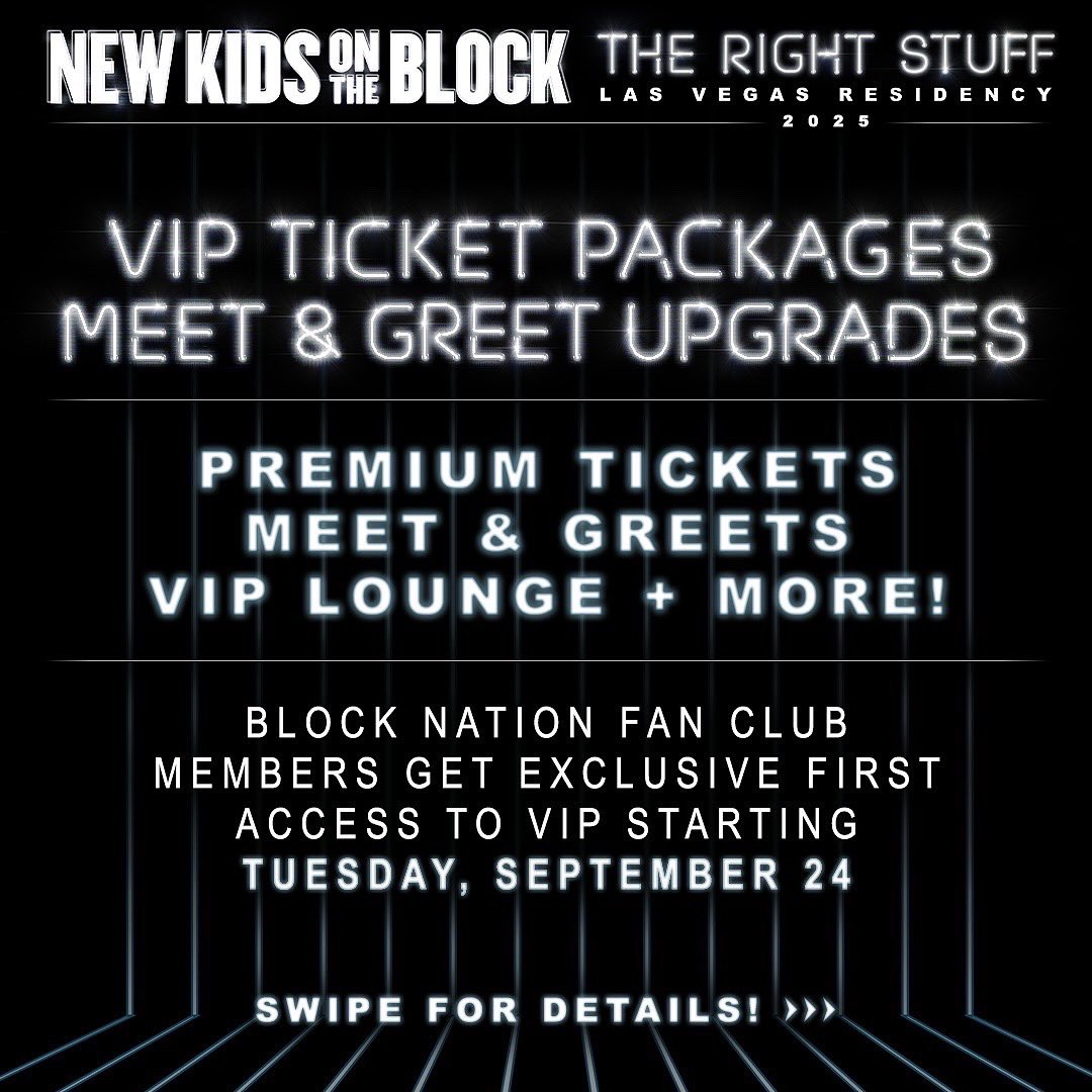 NKOTB's tweet photo. Hey Blockheads! Here are the details on VIP Packages &amp; Upgrades for Vegas!

Swipe thru to learn more >

Block Nation Members will get FIRST access to VIP and Upgrades starting on Tuesday 9/24

All the details at:
https://t.co/ZzydZUyryx https://t.co/3NlXNzp7RQ