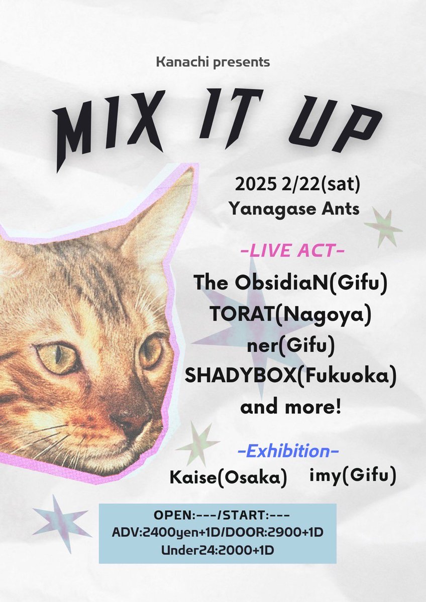 ObsidiaN_JP's tweet photo. 2025/2/22(Sat) @柳ヶ瀬Ants

Kanachi presents
”Mix it UP”

Open/Start TBA/TBA
ADV/DOOR ¥2400/¥2900(+1D)
Under 24 ¥2000(+1D) ※身分証必須

-ACT-
The ObsidiaN (Gifu)
ner (Gifu)*First live
TORAT (Nagoya)
SHADYBOX (Fukuoka)
...and more!

-EXHIBITION-
kaise (Osaka)
imy (Gifu) https://t.co/FqUtH33KLP