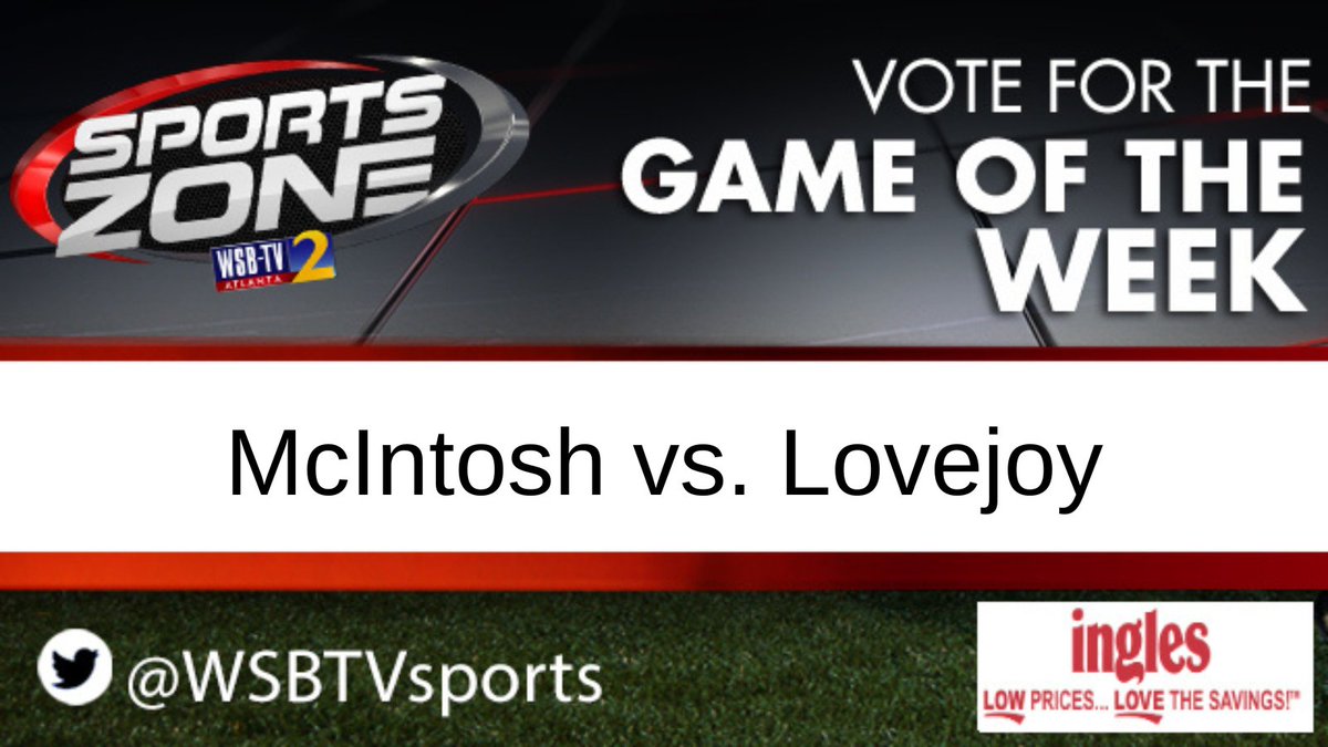 WSB-TV Sports Zone (@wsbtvsports_) on Twitter photo Game of the Week is <a href="/MHS_Football39/">McIntosh Football</a> vs. <a href="/JoyWildcats/">Lovejoy High School (GA) Football</a>
Friday, September 20 at 7:30 p.m.
Watch Here: linki.ee/wsbtvsports Game of the Week is <a href="/MHS_Football39/">McIntosh Football</a> vs. <a href="/JoyWildcats/">Lovejoy High School (GA) Football</a>
Friday, September 20 at 7:30 p.m.
Watch Here: linki.ee/wsbtvsports