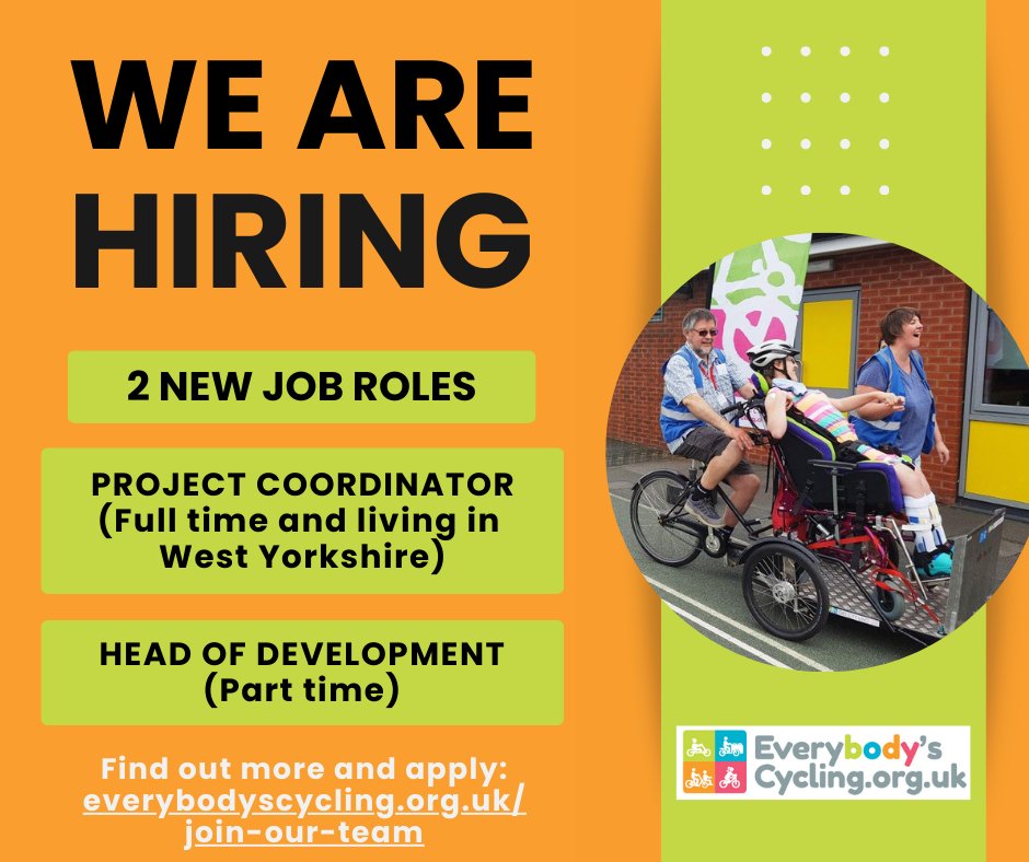 Join our team! 2 new exciting job roles:
Project Coordinator (full time, living in West Yorkshire)
Head of Development (part time)
More info &amp; apply: everybodyscycling.org.uk/join-our-team 
 #hiring #hiringnow #jobopening #careeropportunity #newjob #inclusivecycling #disability #westyorkshire