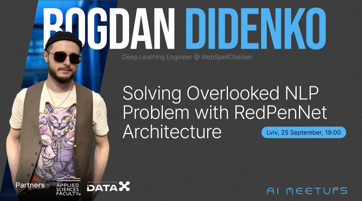 AIMeetupsUA's tweet image. AI Meetups - Solving Overlooked NLP Problem with RedPenNet Architecture

We invite you to join our September meetup in Lviv with Bogdan Didenko, Deep Learning Engineer @  @SpellCheckerNet 

🎟 Secure your spot now: forms.gle/PFDeew4weKkSmu…