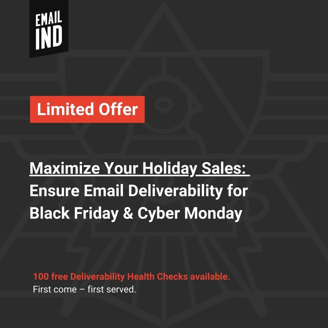 Email deliverability is more than just sending emails. It's about ensuring they land where they should—the inbox! 📨

With the holiday season around the corner, it’s critical to fix deliverability issues before they hurt your revenue.

At Email Industries, we’re offering a Free