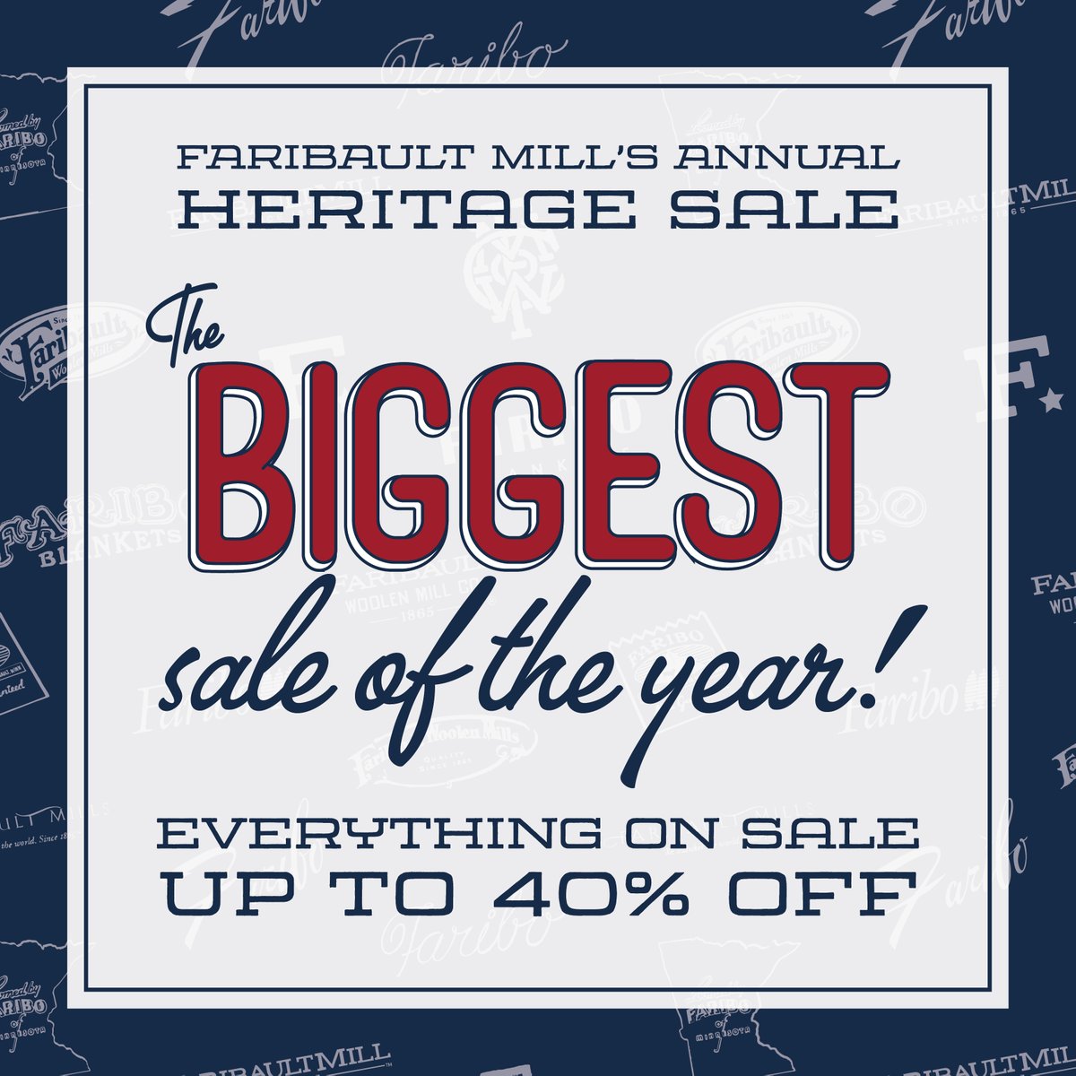 FARIBAULT MILL'S ANUAL HERITAGE SALE STARTS NOW!
This is our BIGGEST sale of the year! EVERYTHING is on sale for at least 18.65% going up to 40% off!