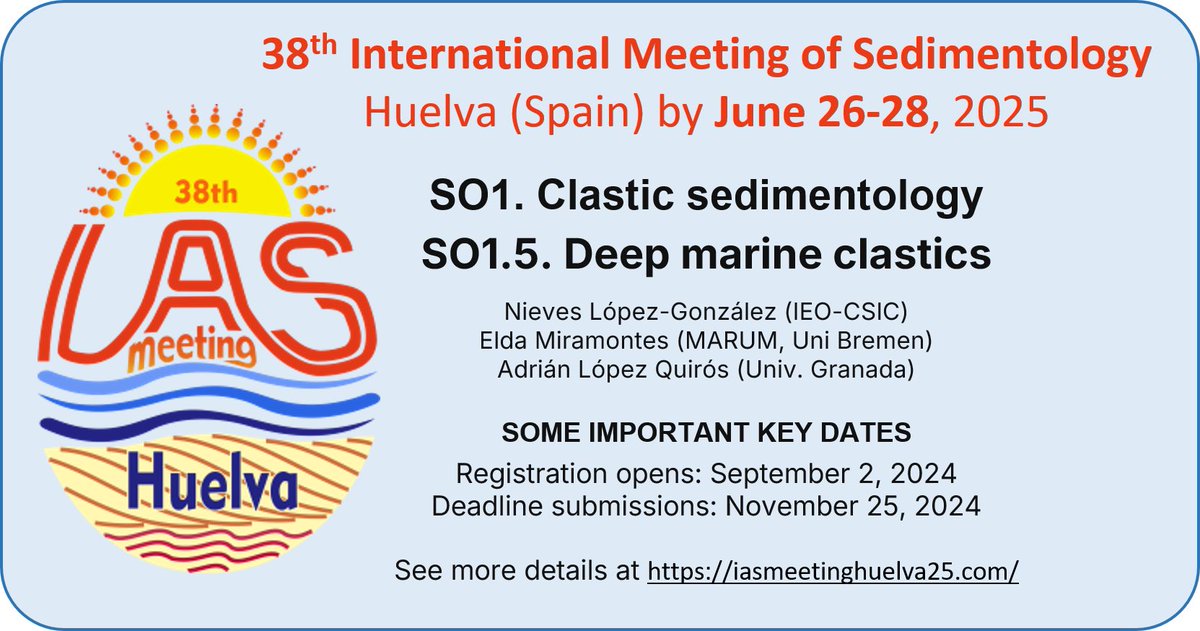 Adrián López-Quirós (@alquiros_earth) on Twitter photo 🚨Join us at the 38th International Meeting of <a href="/sedimentology/">International Association of Sedimentologists IAS</a> in #Huelva, Spain (June 26-28, 2025).
🌊Session SO1.5: Deep Marine Clastics. Chaired by <a href="/N_LopezGlz/">Nieves López-González</a>, @elda_miramontes, and myself.
📅Submissions Deadline: Nov 25, 2024
👉iasmeetinghuelva25.com 🚨Join us at the 38th International Meeting of <a href="/sedimentology/">International Association of Sedimentologists IAS</a> in #Huelva, Spain (June 26-28, 2025).
🌊Session SO1.5: Deep Marine Clastics. Chaired by <a href="/N_LopezGlz/">Nieves López-González</a>, @elda_miramontes, and myself.
📅Submissions Deadline: Nov 25, 2024
👉iasmeetinghuelva25.com