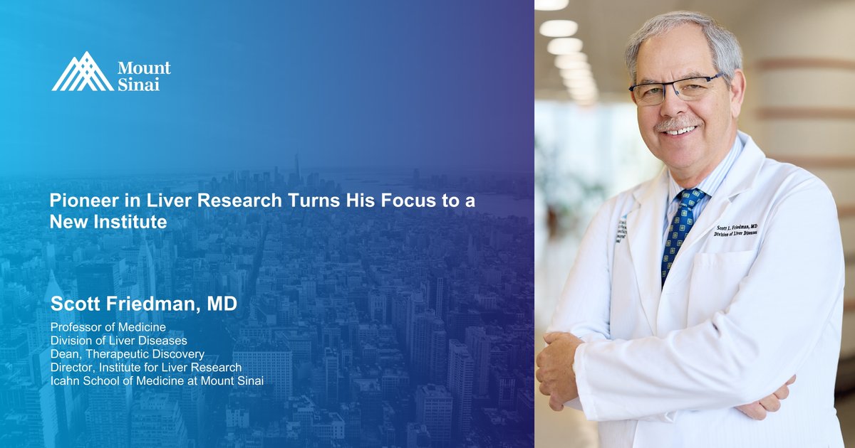 Mount Sinai Department of Medicine (@domsinainyc) on Twitter photo The new Mount Sinai Institute for Liver Research aims to discover new therapies for liver disease. After 23 years as Chief, Dr. Scott Friedman shifts focus to research. "It’s time to consolidate our strengths and bring them to the next level." Learn more: bit.ly/3BbnKMZ The new Mount Sinai Institute for Liver Research aims to discover new therapies for liver disease. After 23 years as Chief, Dr. Scott Friedman shifts focus to research. "It’s time to consolidate our strengths and bring them to the next level." Learn more: bit.ly/3BbnKMZ