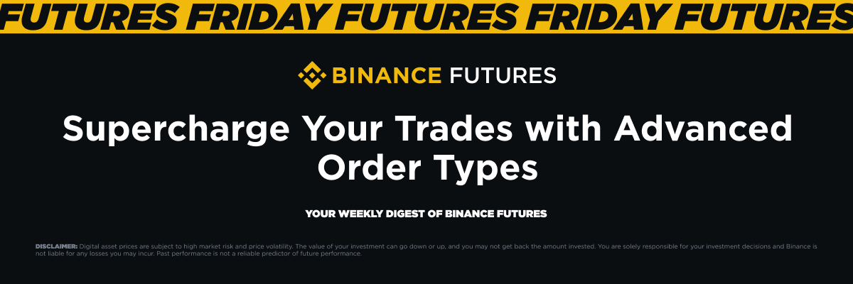 BinanceFutures's tweet photo. 📊#FuturesFriday Week 9：Supercharge Your Trades with Advanced Order Types！

Been trading futures for ages but still only know the "beginner's guide" to order types? Steve Jobs once said, 'The right tools can make all the difference.' He probably wasn't talking about futures trading, but the same wisdom applies! Master advanced order types to smooth out your trading, boost profits, and dodge losses.

Let's dive in and start exploring！