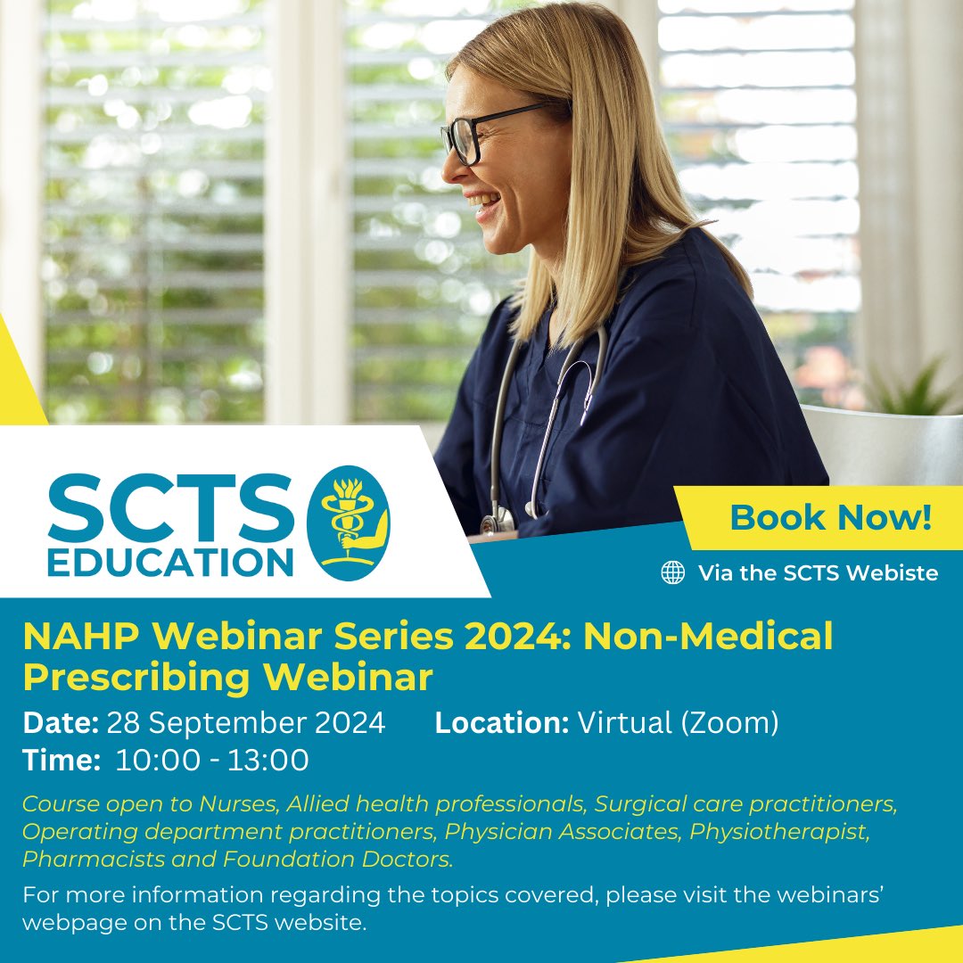🛎️ COURSE ALERT 🛎️  NAHP Webinar Series 2024 : Non- Medical Prescribing Webinar on the 28th September 10:00 - 13:00. Please visit the SCTS Website for more info #scts #webinar #NAHP #cardiothoracic