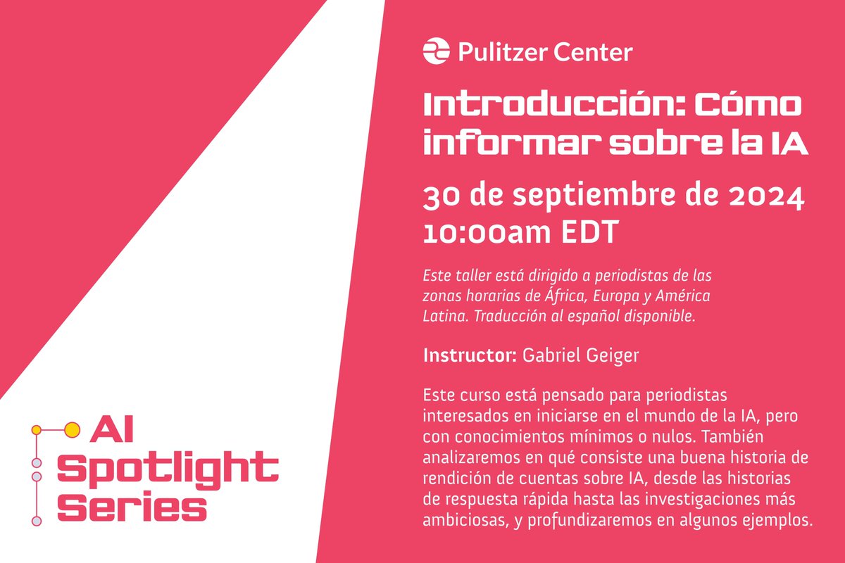 El 30 de septiembre, únete a un taller de la serie 'AI Spotlight' del <a href="/pulitzercenter/">Pulitzer Center</a>, diseñado para periodistas con conocimiento mínimo de IA. ➡️Aprenderás sobre la historia de la IA, cómo funciona, y conceptos técnicos fundamentales.

Regístrate aquí: pulitzercenter.org/es/event/intro…
