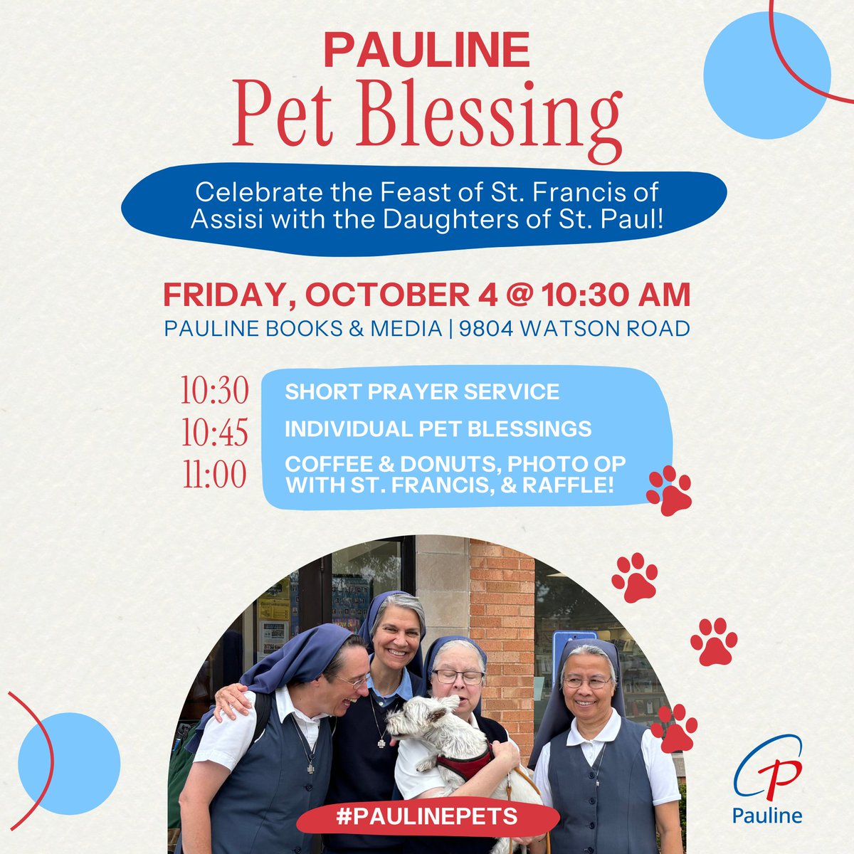 Save the date! Join us on Friday, October 4—the Feast of St. Francis of Assisi—for a pet blessing at 10:30 a.m. All pets (and their humans) are welcome! #PaulinePets