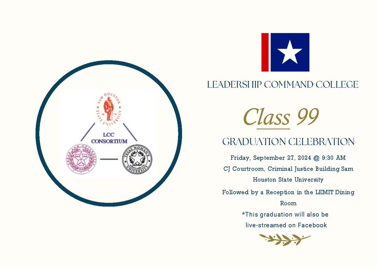 The Leadership Command College Class #99 graduation ceremony will be held on Friday, September 27, 2024, in the CJ Courtroom. Class #99 represents 26 law enforcement executives from 22 agencies from all regions of Texas with a combined experience of 585years.