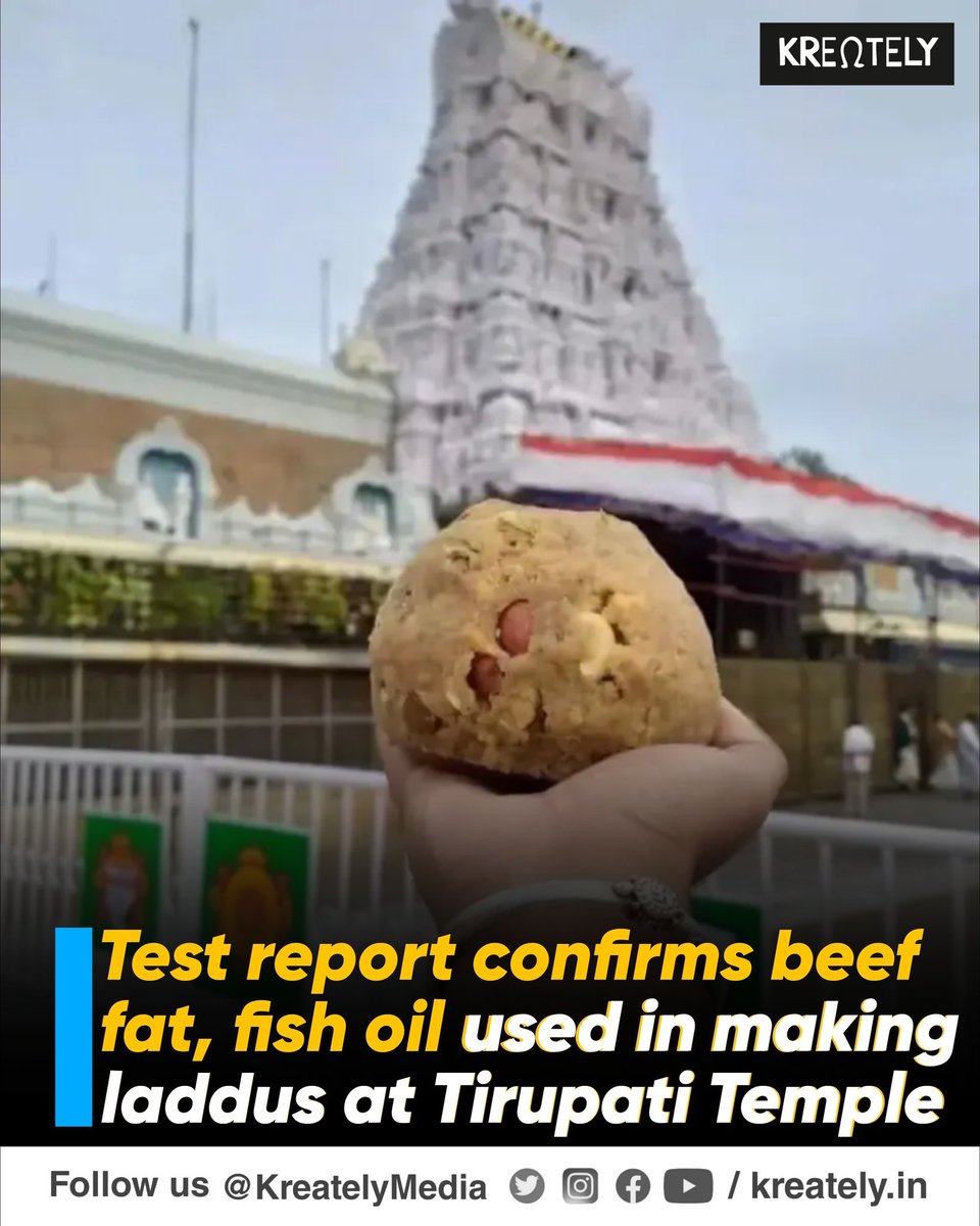 #TirupatiLadduCase : Gujarat Lab report shows ‘beef pig, fish oil’ in #TirupatiLaddu prasadam

The Chandra Babu Govt should register a case against those who are responsible and arrest them immediately and try them in fast track court and see to it that they are given death