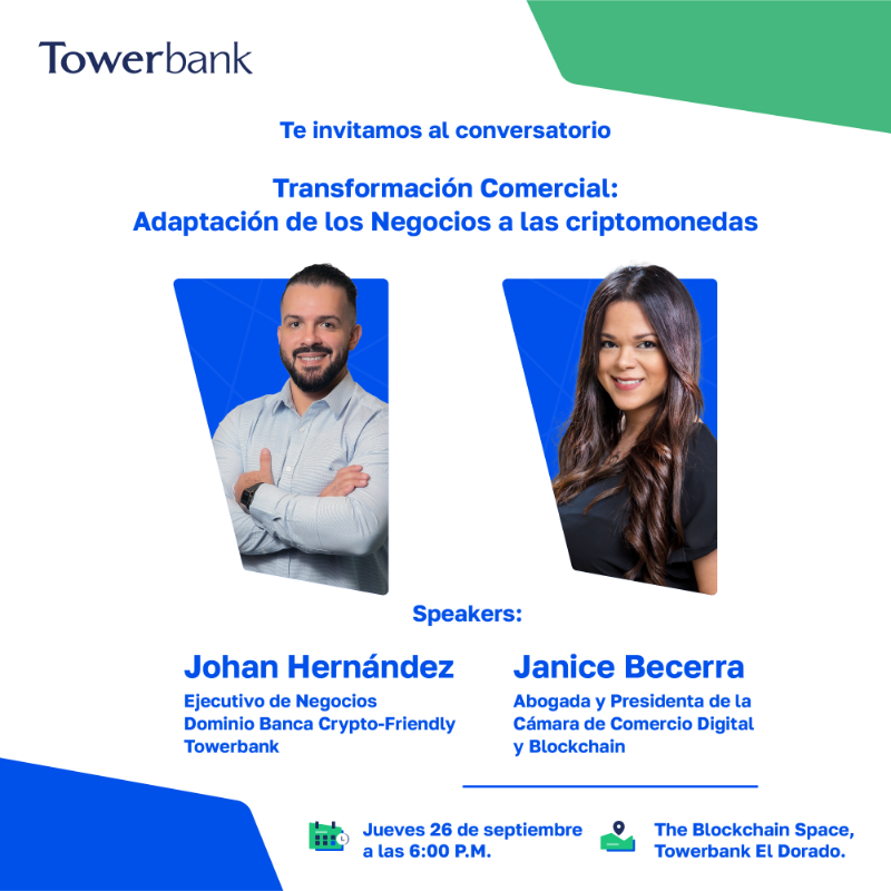 towerbankintl's tweet photo. El próximo 26 de septiembre te esperamos en Towerbank El Dorado - The Blockchain Space a partir de las 6:00 p.m., para aprender de los expertos cómo las criptomonedas están transformando el mundo de los negocios, junto a Johan Hernández y Janice Becerra.