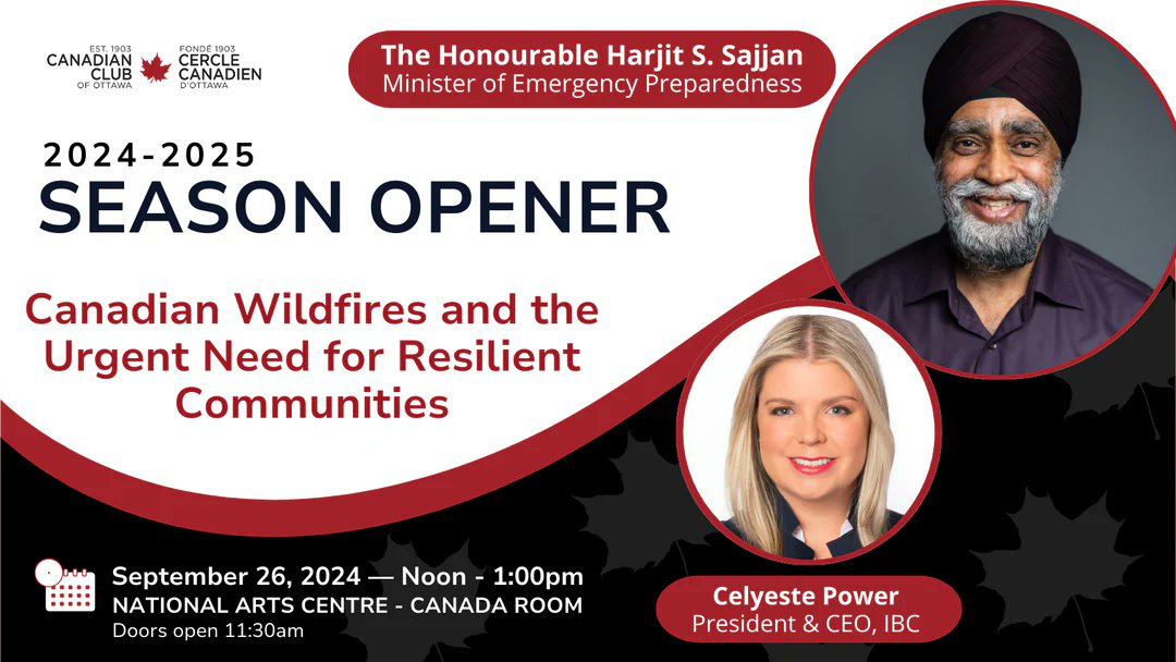 🇨🇦NEXT WEEK:
As emergencies like wildfires become more frequent, the need for resilient communities has never been greater. Join us for a keynote from Min. of Emergency Preparedness <a href="/HarjitSajjan/">Harjit Sajjan</a> &amp; a fireside chat with <a href="/IBC_CEO/">Celyeste Power</a> Celyeste Power.

TICKETS: canadianclubottawa.ca/products/canad…