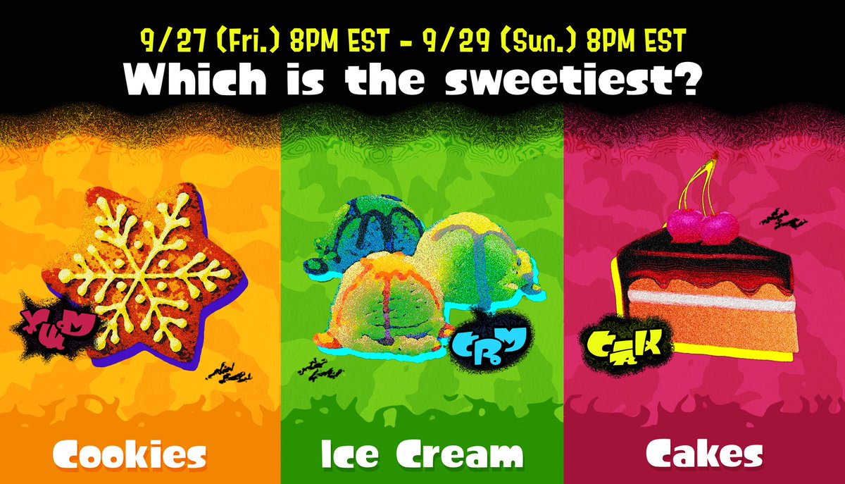 #Splatfest Department here, Grandfest may have been the last new Splatfest but not for us! We are serving a new theme, and it's very sweet! 

Which is the sweetest? Cookies🍪, Ice cream🍧 or Cakes? 🎂

Going live 9/27 8PM ET. - 9/29 8PM ET.