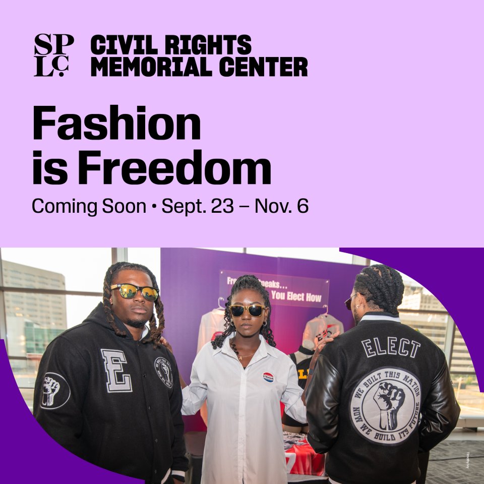 COMING SOON: The SPLC's Mississippi state office is partnering with the CRMC to bring the Fashion is Freedom exhibit from Sept. 23-Nov. 6.

Don't miss your chance to see this exhibit at the Civil Rights Memorial Center! #FashionIsFreedom #TheSouthsGotNow