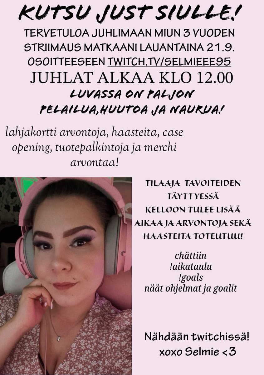 twitch.tv/selmieee95 
Toivottavasti nähdään huomenna!! 🫶🏻🫶🏻