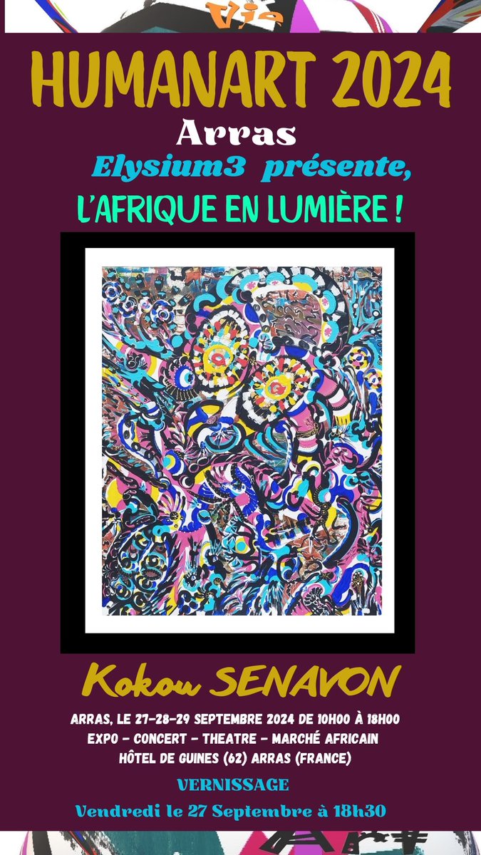 SenavonArt's tweet photo. Humanart 2024 ARRAS.
Elysium3 présente le festival « AFRIKA ».
Venez découvrir les œuvres de Kokou SENAVON sur le thème « L'Afrique en lumière » !
 Les 27, 28 et 29 septembre 2024 à l'Hôtel de Guines (62) à Arras
Merci à vous tous !Elysium3afrikzarras
# KOKOUSENAVONARRAS https://t.co/BFFlskswMg