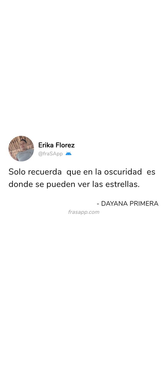 fraSApp's tweet photo. Solo recuerda  que en la oscuridad  es donde se pueden ver las estrellas.
 - #frASapp https://t.co/URgJaKSWcC
