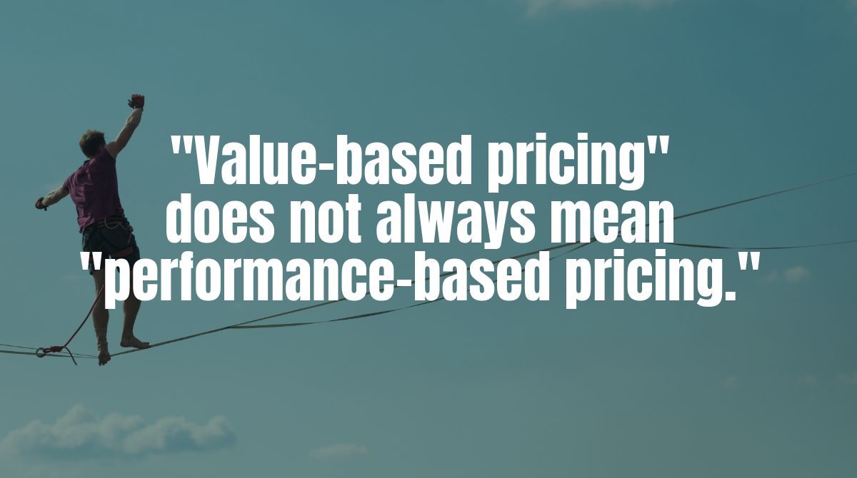 If you’re in the process of exploring new revenue models, be careful not to confuse “value-based” with “performance-based.” While outcome-based pricing is a form of value-led pricing, it’s not how new pricing strategies should be defined: bit.ly/3XNtpSn