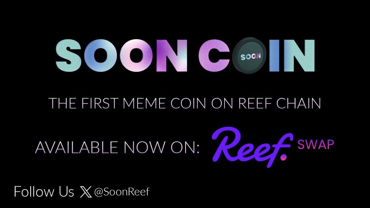 Soon Coin - First Meme Coin on Reef Chain! 🚀🌔

Every blockchain has its mascot meme coin, and Soon Coin is the first and biggest meme coin on <a href="/Reef_Chain/">🐠 Reef</a>!

Follow Soon Coin: 📈
X: x.com/SoonReef 
Telegram: t.me/sooncoinreef

#SoonCoin #Reef $Reef #ReefChain