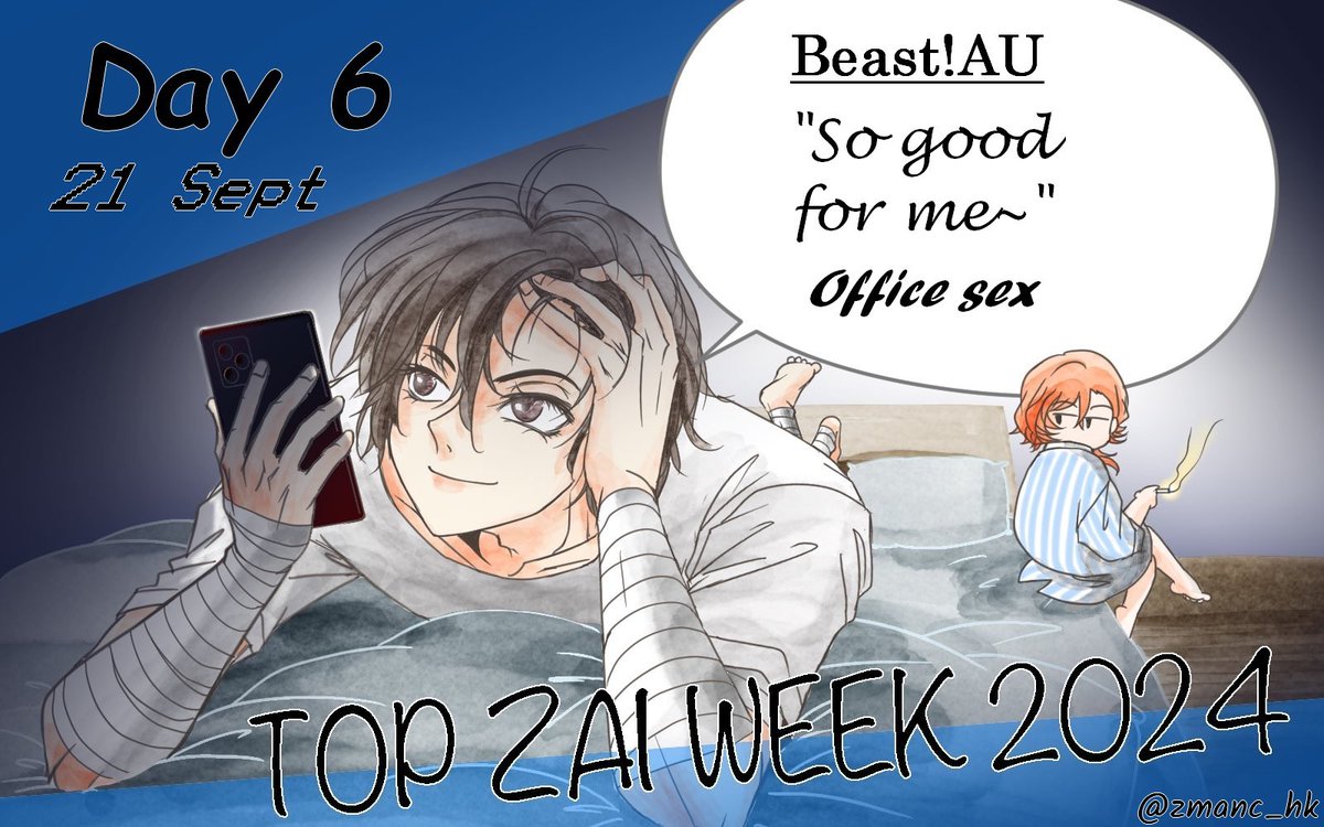 <a href="/TopDazaiWeek/">TopDazaiWeek</a> day 6 begins!
It's the week end so we wish you to rest well and have fun drawing/writing if you wanna join, all submissions are welcome for past days, it's time for Boss Dazai to do some hard work 🔥
Tags: #TopDazaiWeek #TopDazai
For Skk add #太中 
Art @/zmanc_hk💙
