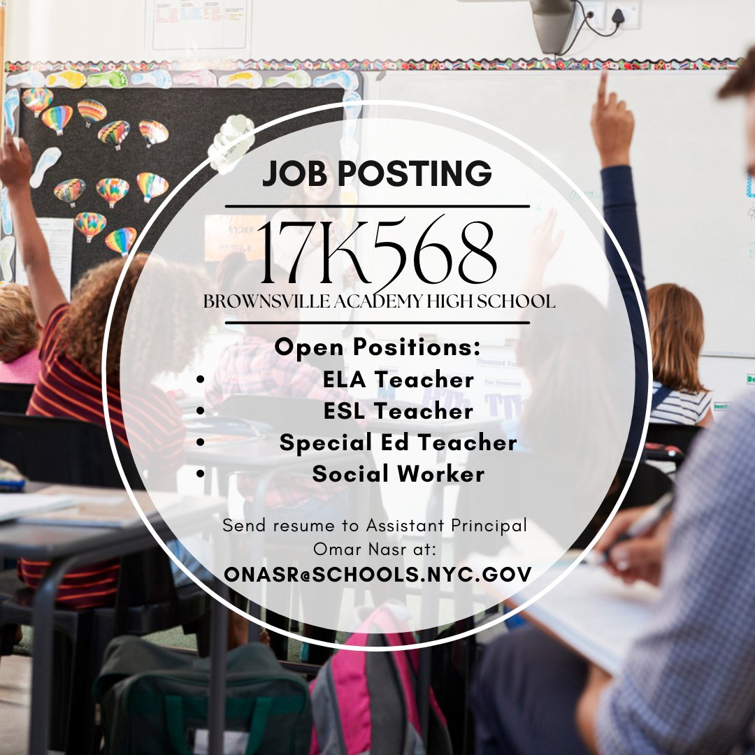 🚨 New Job Openings 🚨

Brownsville Academy High School (17K568) is on the lookout for passionate educators and support staff!

Please contact Assistant Principal Omar Nasr at Onasr@schools.nyc.gov. Join their team and make a difference! 📚✨ #JobOpportunities #BrownsvilleAcademy