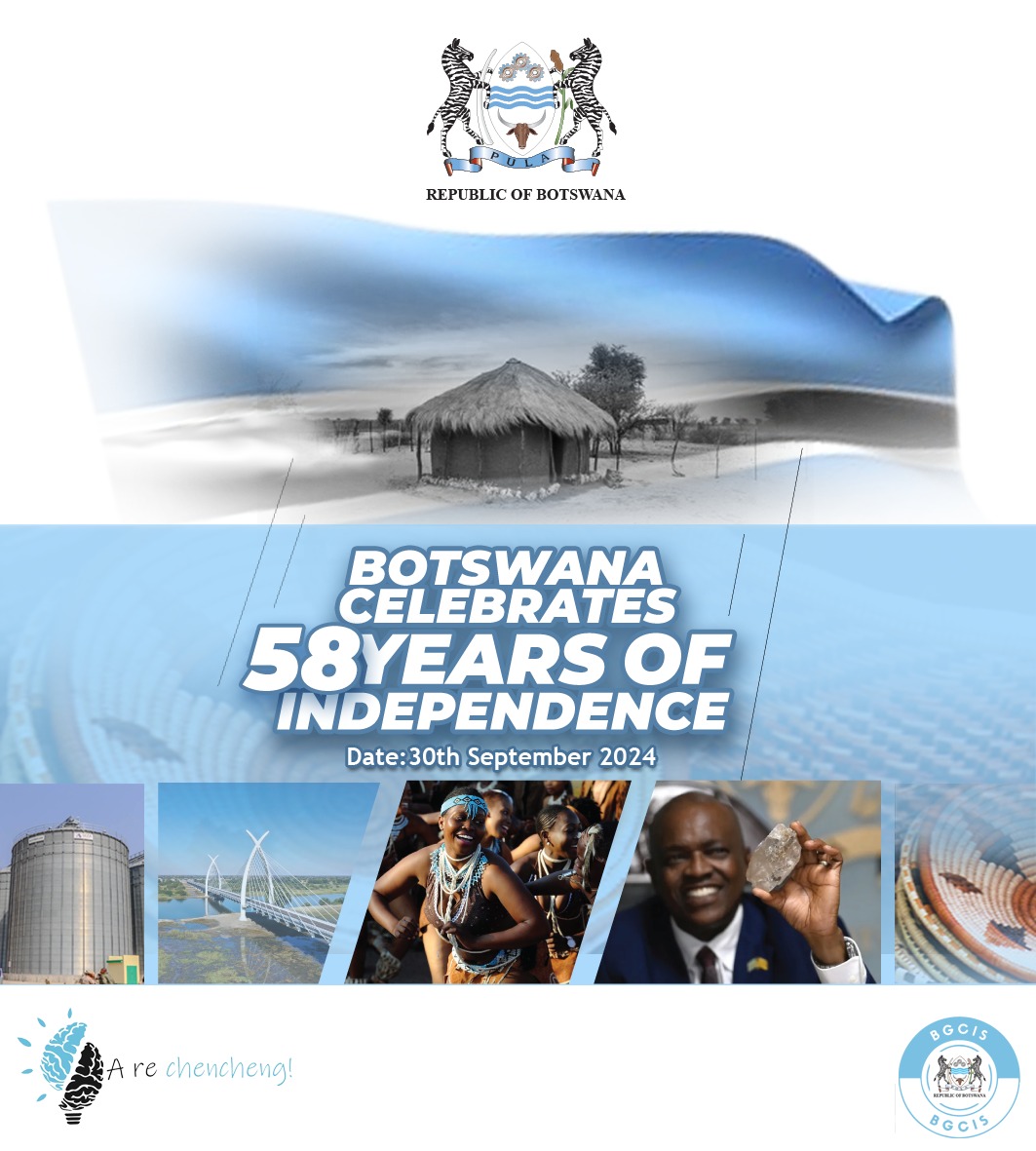 BOTSWANA CELEBRATES 58 YEARS OF INDEPENDENCE