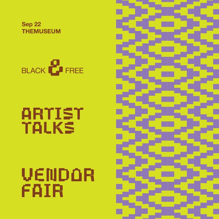 Black &amp; Free: New Art is back on Sun! This full day of art exploration dives into the multifaceted experiences of Blackness and freedom. You’ll hear from artists and browse a vendor market while exploring THEMUSEUM for an accessible admission rate of only $10.99! @NailaKeletaMae