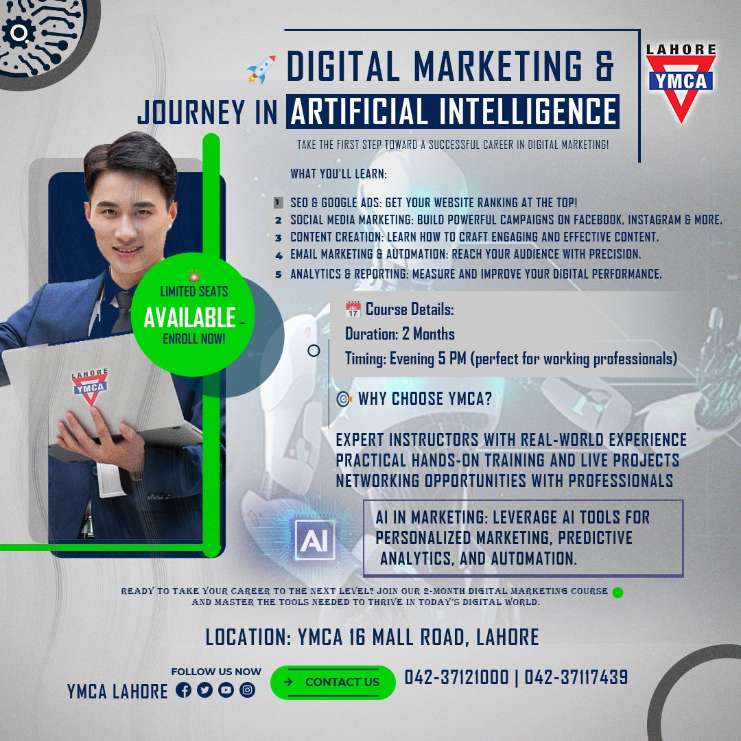 🚀 Unlock the Power of Digital Marketing &amp; AI at YMCA Lahore!
#ymcalahore
#DigitalMarketing #AICourse #LearnMarketing #MarketingWithAI #SEO #SocialMediaMarketing #FutureOfMarketing #MarketingTools #MarketingExperts #LahoreCourses #YMCA