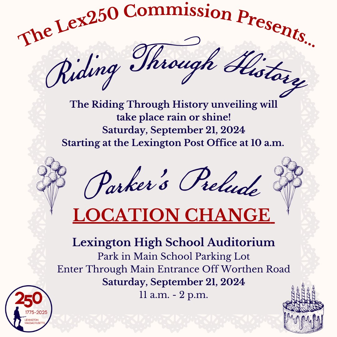**LOCATION CHANGE** Parker’s Prelude festival will take place indoors on Saturday, Sept. 21 at 11 a.m. at the Lexington High School Auditorium. The “Riding Through History” unveiling will still take place outside starting at the Post Office at 10 a.m.
lex250.org/update-lexingt…