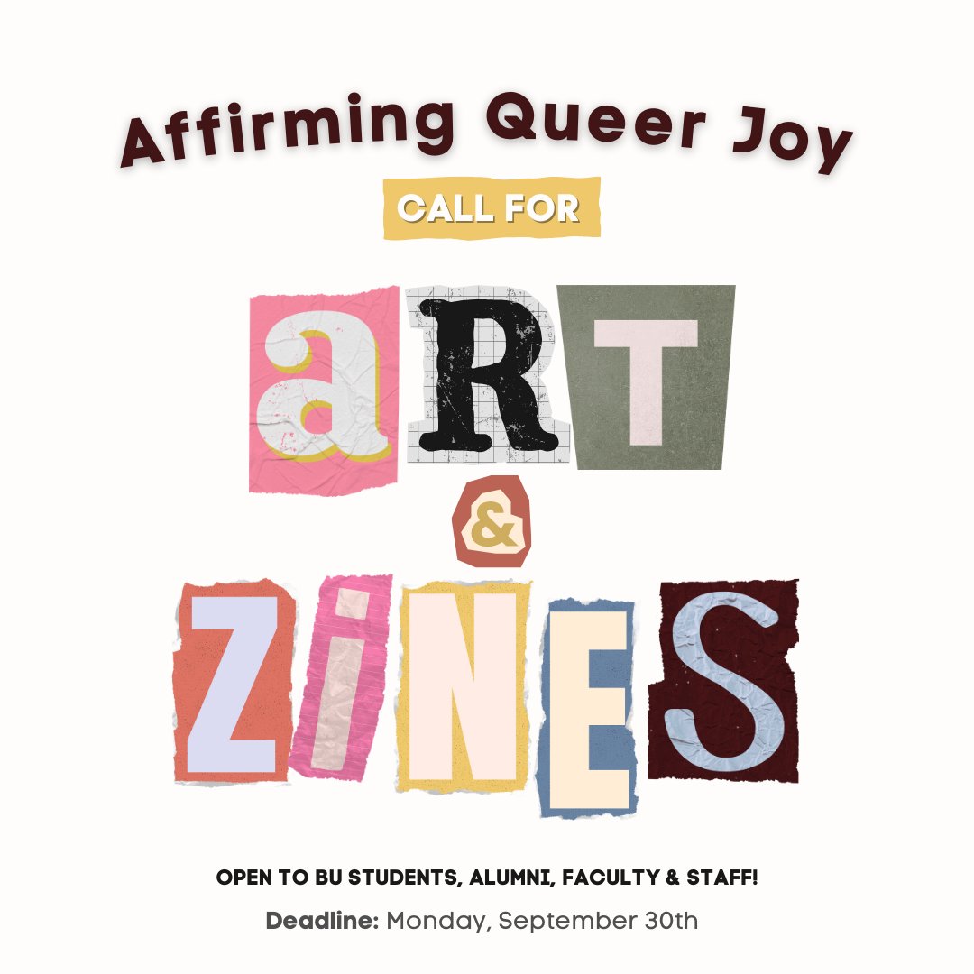 Call for art and zines! Deadline: 9/30

We welcome you to submit artwork and zines to be showcased at our upcoming National Coming Out Celebration: Affirming Queer Joy. Open to BU students, alumni, faculty, &amp; staff!

🔗 Visit the link in our bio for the details and to submit!