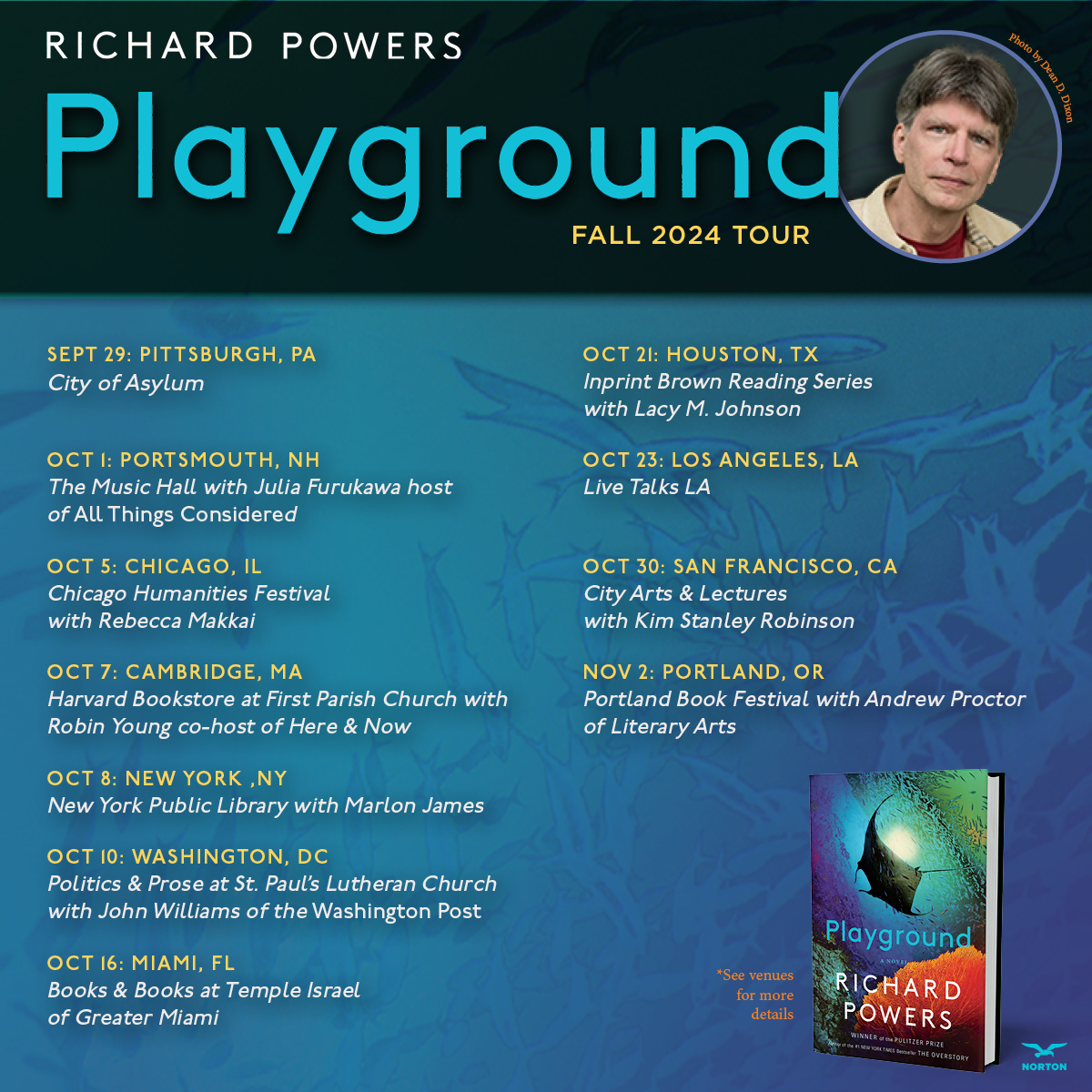 Pulitzer Prize winner Richard Powers is going on tour for his new novel PLAYGROUND. Check with venues for details and tickets.

PLAYGROUND, in stores 9/24.
"Astonishing." —Washington Post
"Gorgeous." —Boston Globe
"Readers will be awed." —Publishers Weekly
wwnorton.com/books/playgrou…