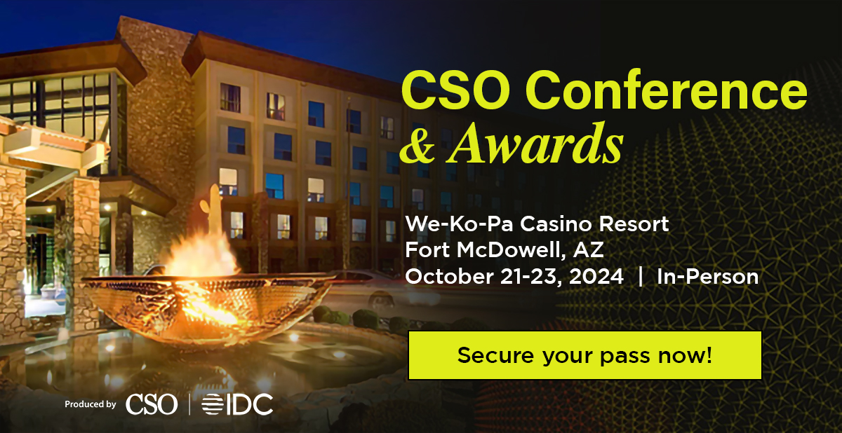 🌐 Secure Your Spot Now! 
The CSO Conference &amp; Awards is only one month away!  
Meet us at We-Ko-Pa Casino &amp; Resort, AZ, October 21-23. Don't miss out on this cybersecurity showcase. 

Register today: bit.ly/4cmK6bh 

#CSOConference2024 #Cybersecurity