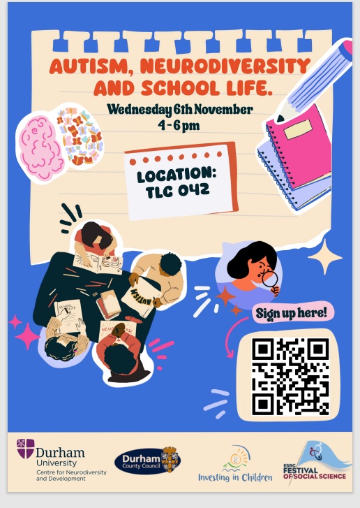 ESRC Festival of Social Science event ‘Autism, Neurodiversity &amp; School Life’ jointly organised by the Centre for Neurodiversity &amp; Development, the Communication &amp; Interaction Team at Durham County Council, and Investing in Children charity, Wed Nov 6, 4pm: bit.ly/4dgkY6u