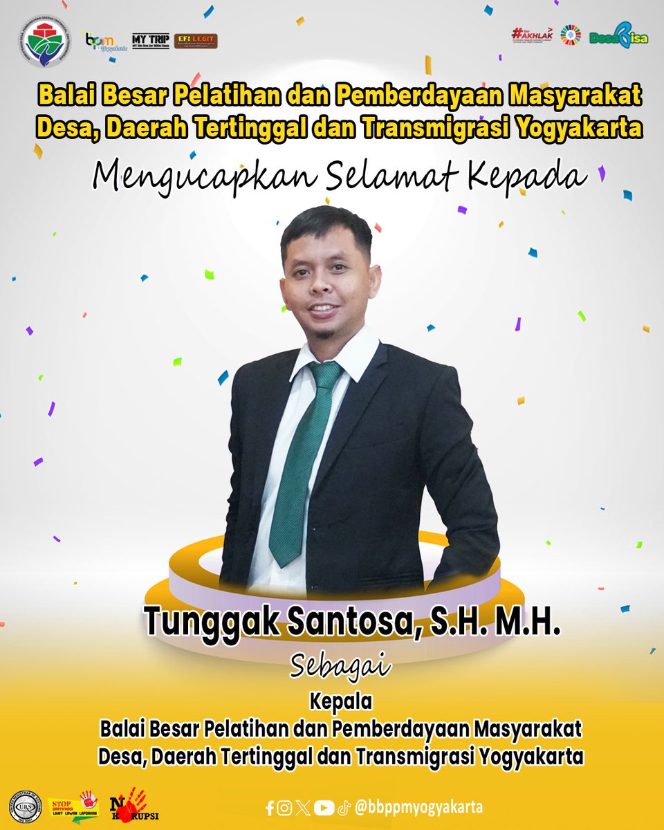 Keluarga Besar BBPPM Yogyakarta Mengucapkan

Selamat atas dilantiknya
Tunggak Santosa, S.H., M.H.
Sebagai Kepala Balai Besar Pelatihan dan Pemberdayaan Masyarakat Desa, Daerah Tertinggal dan Transmigrasi Yogyakarta