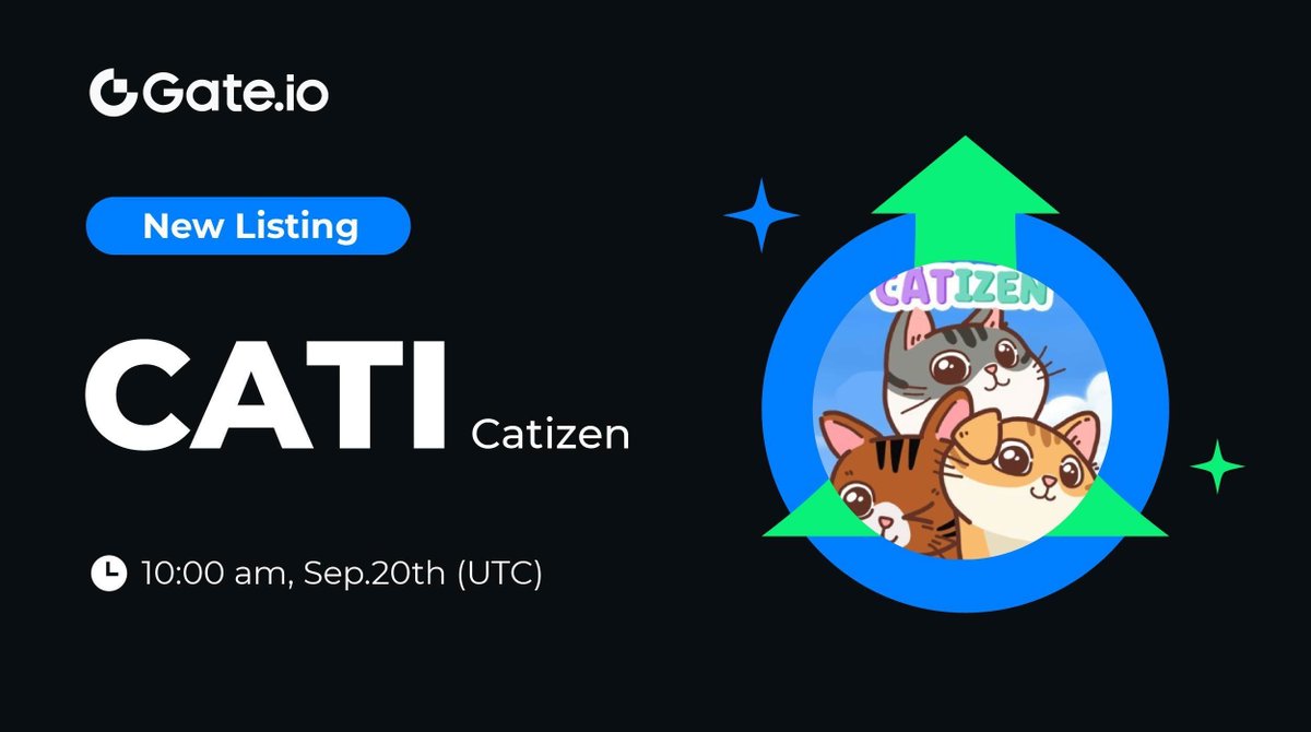 ⚡️Gate.io New Listing: $CATI <a href="/CatizenAI/">Catizen</a>

🔹 Trading Pair: $CATI / $USDT
🔹 Trading Starts: 10:00 AM, September 20th (UTC)

📈Trade: gate.io/trade/CATI_USDT

👉Details: gate.io/announcements/…

#Gateio #Newlisting #CATI