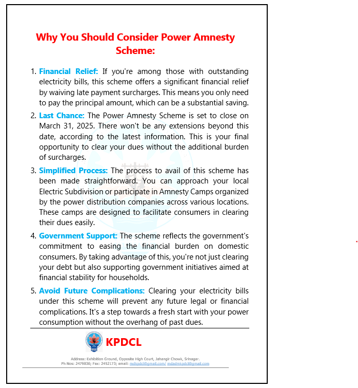 kpdcloffice's tweet image. #KPDCL urges its domestic consumer base to take advantage of Power Amnesty Scheme &amp;amp; settle electricity bills, once &amp;amp; for all.
Remember, after March 31, 2025, you won&apos;t have this opportunity.🙏 
@diprjk @OfficeOfLGJandK @MinOfPower @AtalDulloo @GreaterKashmir @RisingKashmir