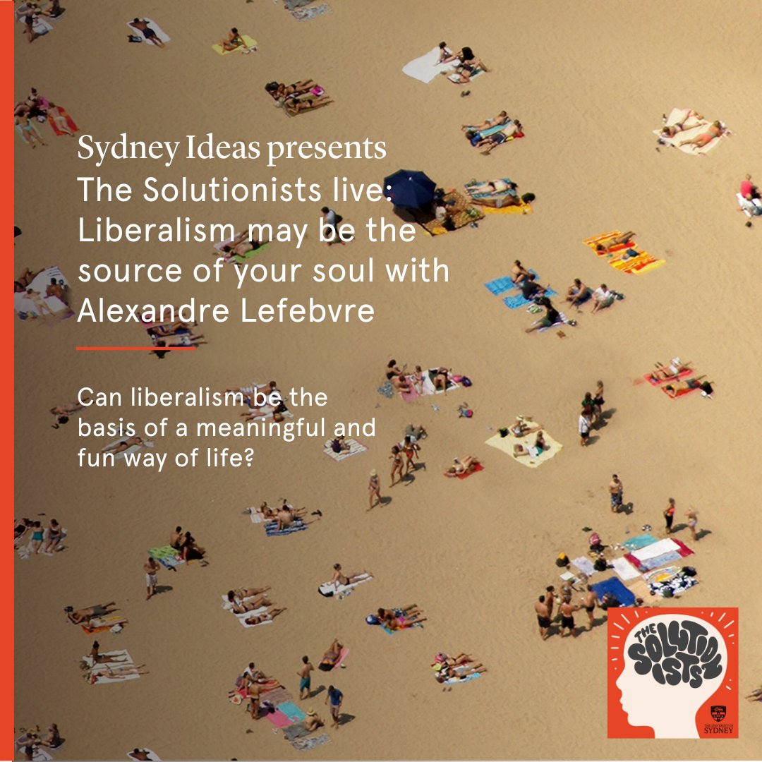 Sydney Ideas (@sydney_ideas) on Twitter photo Hear <a href="/alex_usyd/">Alexandre Lefebvre</a> expand on the philosophy of liberalism & how it can be the basis of a truly meaningful and fun way of life🌏 <a href="/mscott/">Mark Scott</a>, Vice-Chancellor of <a href="/Sydney_Uni/">University of Sydney</a> and host of The Solutionists, joins Alexandre on Thursday 19 September.
Get your tickets🎟️ ow.ly/q5u050Tc4ct Hear <a href="/alex_usyd/">Alexandre Lefebvre</a> expand on the philosophy of liberalism & how it can be the basis of a truly meaningful and fun way of life🌏 <a href="/mscott/">Mark Scott</a>, Vice-Chancellor of <a href="/Sydney_Uni/">University of Sydney</a> and host of The Solutionists, joins Alexandre on Thursday 19 September.
Get your tickets🎟️ ow.ly/q5u050Tc4ct