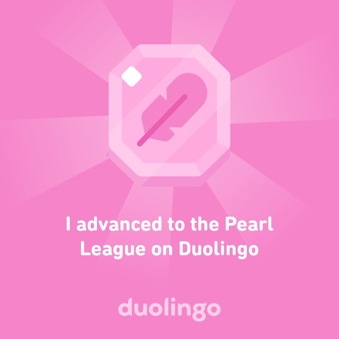 DCExpress14's tweet photo. I advanced to the Pearl League on Duolingo https://t.co/AipK5mVbe5
