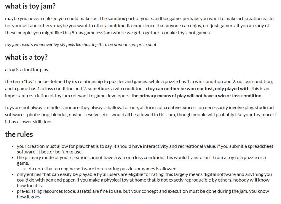 ivy_sly_'s tweet photo. announcing Toy Jam #1! starts oct. 4, ends oct 13th.

Toy Jam is a gamejam where instead of making games we make toys. games are something you *play*, while toys are something you *play with*. more info in attached picture. link to jam in replies.

#indiedev #gamejam https://t.co/jAMBvmL5Cn